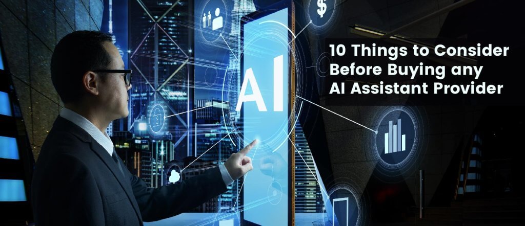 10 Key Questions to Ask Any AI Assistant Provider Before You Buy ai assistant